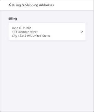 Billing and Shipping Addresses Billing and Shipping Addresses